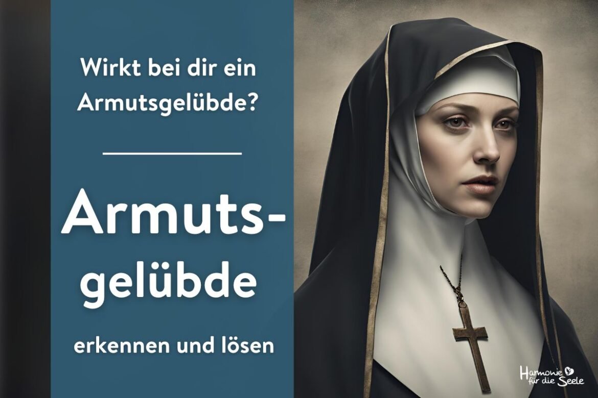 Armutsgelübde erkennen und lösen