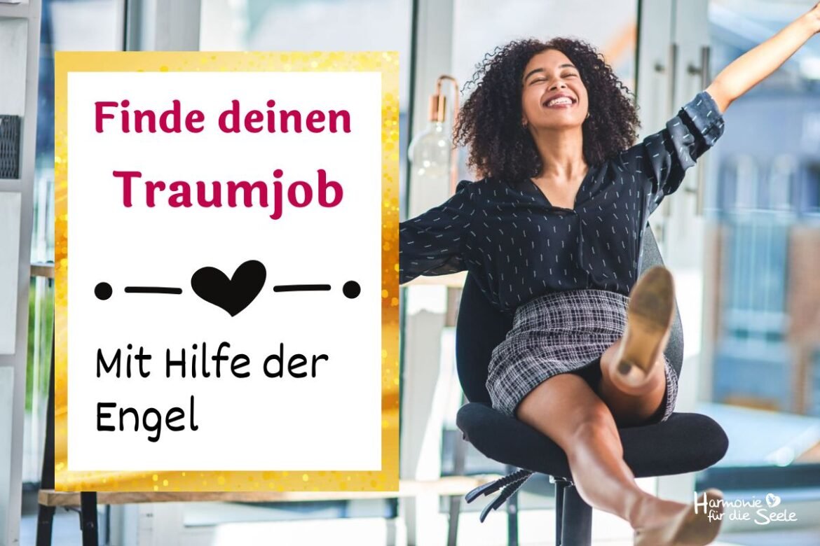 Finde deinen Traumjob mit HIlfe der Engel